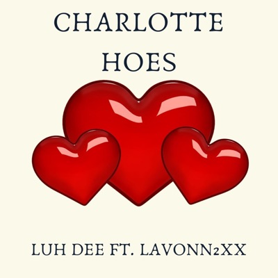 Charlotte Hoes (feat. lavonn2xx) - Single