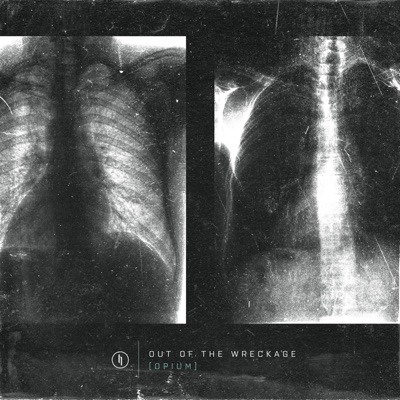 Out of the Wreckage (Opium) - Single