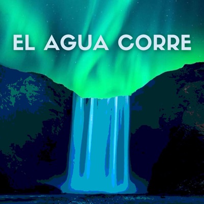 El Agua Corre - Single
