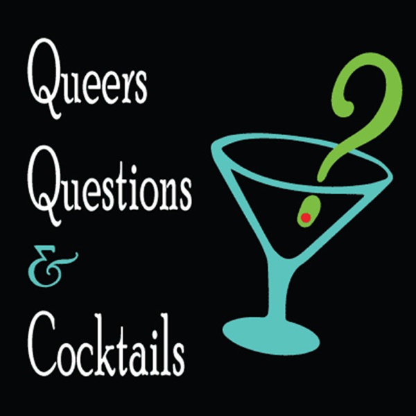 Queers, Questions and Cocktails: Pop Culture Trivia LGBT Podcast Queers, Questions and Cocktails: Pop Culture Trivia LGBT Podcast