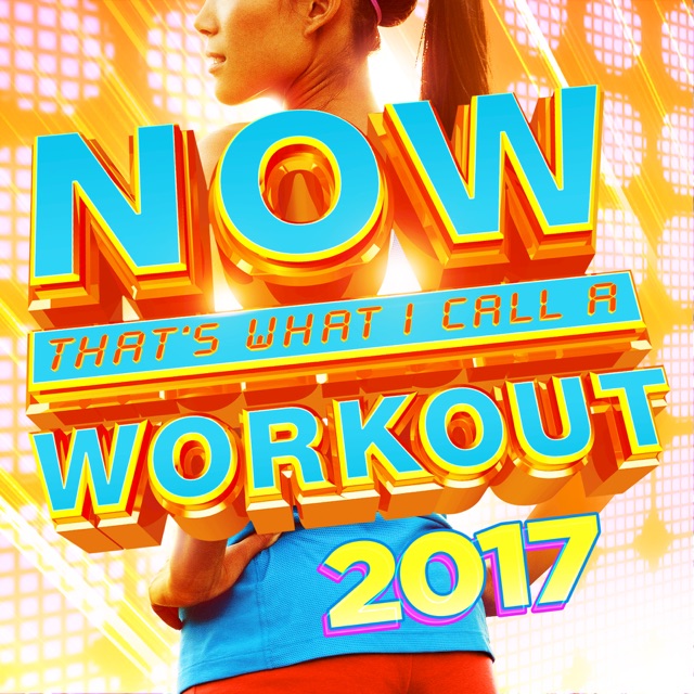 NOW That's What I Call a Workout 2017 Album Cover