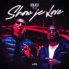 Show Je Love - Single (feat. KM) - Single