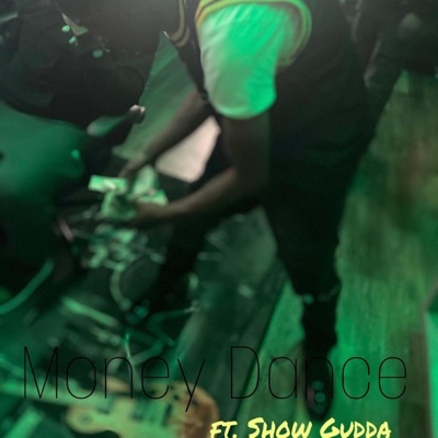 Money Dance (feat. Show Gudda) - Single