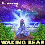 Waking Bear - Running