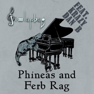 Phineas and Ferb Rag (feat. Krazy Dan B)