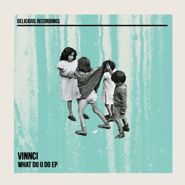 What Do U Do - EP