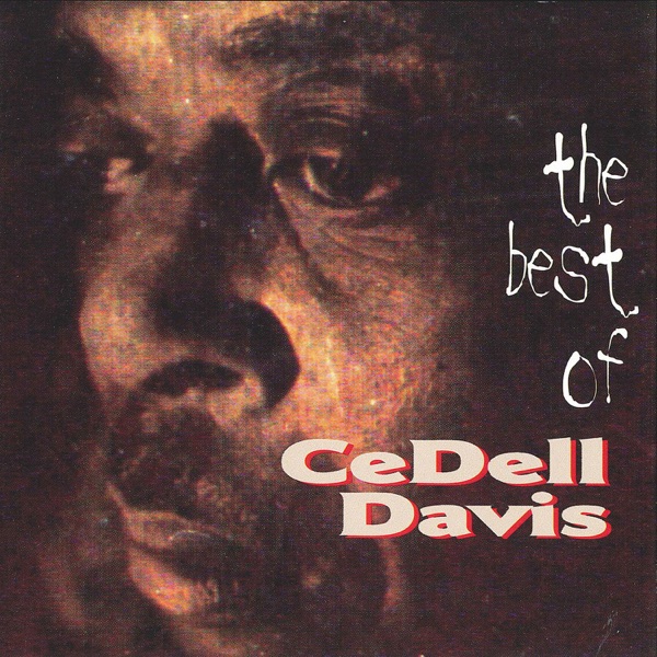 The Best of Cedell Davis - Cedell Davis