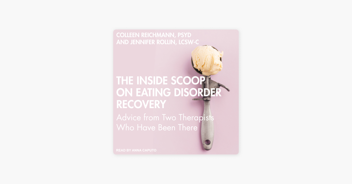 the-inside-scoop-on-eating-disorder-recovery-advice-from-two