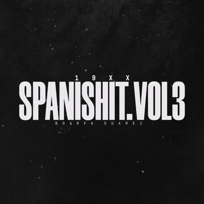 SPANISHIT, Vol. 3 (feat. 19XX) - EP