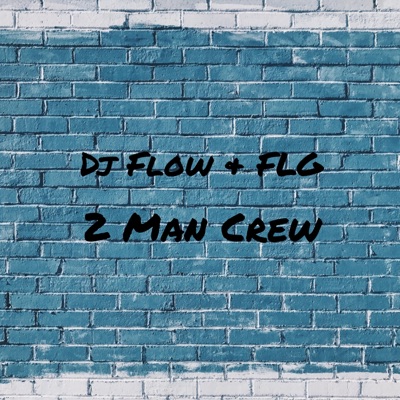 2 Man Crew - Single