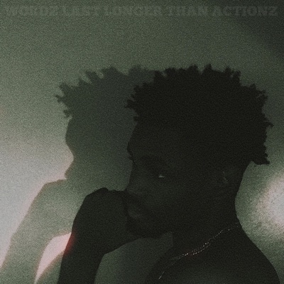 Wordz Last Longer Than Actionz - Single