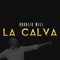 La Calva - Rodolfo Well lyrics