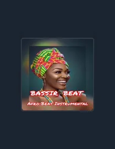 收听 Bassir beat、观看音乐视频、阅读小传、查看巡演日期等 ！