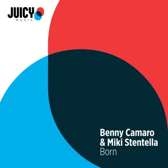 Born - Single by Benny Camaro & Miki Stentella album reviews, ratings, credits