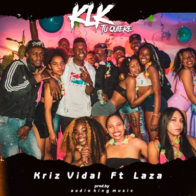 Klk Tu Quieres (feat. Laza) - Single