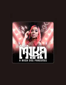 Escucha a Mika A Musa dos Paredões, mira videos musicales, lee su biografía, consulta las fechas de las gira y más.
