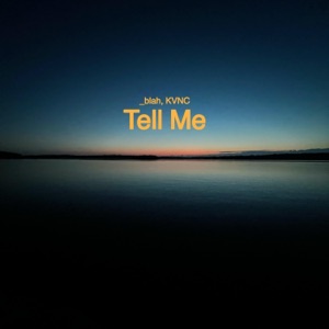 Tell Me