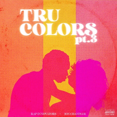 Tru Colors Pt. 3 - Single