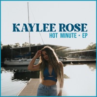Hot Minute Ep - Kaylee Rose
