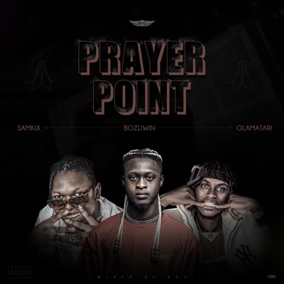 Prayer Point (feat. Samkix & Olamatari) - Single