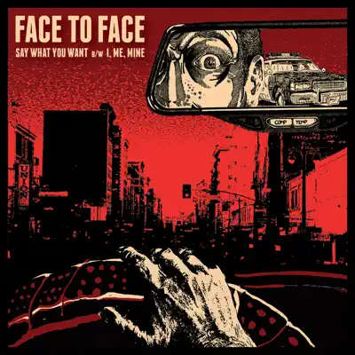 Say What You Want - Single - Face To Face