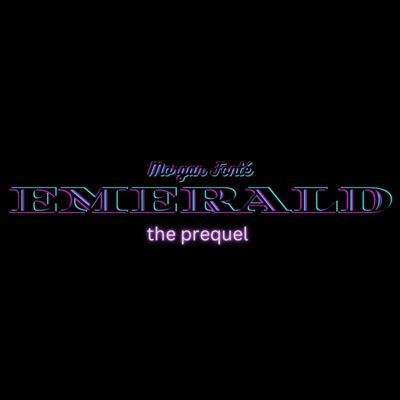 EMERALD the prequel