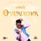 Overcomer - Belac360 lyrics