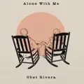 Alone With Me
