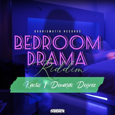 Bedroom Drama Riddim - Single