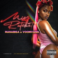 Miss Ratchet (feat. Manariga) - Single - VOOM VANG