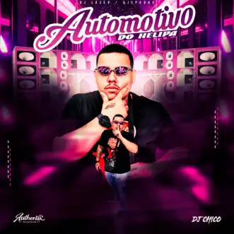 Automotivo Do Helipa by Dj Chico, DJ Lazer & DJ SPOOKE song reviws