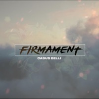 Firmament - Single - Casus Belli