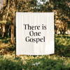 CityAlight - There Is One Gospel  artwork