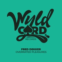 Overrated Pleasures - Single - Fred Dekker