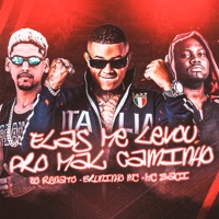 Elas Me Levou pro Mal Caminho - Single - Bruninho mc, Eo Renato & MC Saci