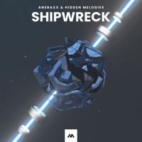 Shipwreck - Single - Aneraxx & Hidden Melodies