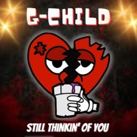 Still Thinkin' of You - Single - G-CHILD