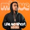 Life so short (feat. Rich Sosa) [LIVE] - mtlive lyrics