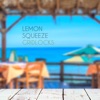 Lemon Squeeze - Single