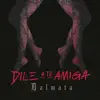 Dile a tu amiga