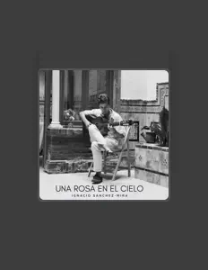 收听 Ignacio Sánchez - Mira、观看音乐视频、阅读小传、查看巡演日期等 ！