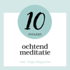 10 Minuten Ochtend Meditatie - Sandra van Nispen