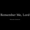 Remember Me, Lord - Single