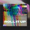 Roll It Up - WireFang & Stu Stone lyrics