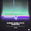 Gimme Some Keys (Remixes)