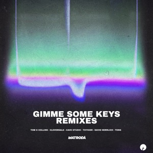 Gimme Some Keys (Tong Remix)