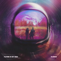 Playing In My Head - Single - Blanked