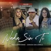 Nada Sin Ti (feat. Haz Llover Band & Zoraida Sanjuanelo) - Single