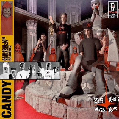 CANDY (feat. XHRIS2EAZY & ACID SOULJAH) - Single