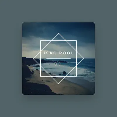Listen to Dj isac pool, watch music videos, read bio, see tour dates & more!